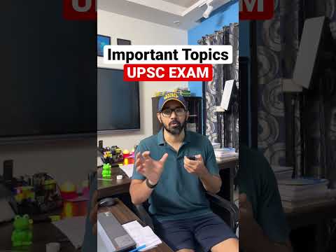 Important Topics for IAS Exam | UPSC CSE