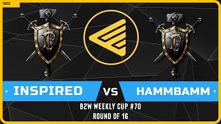 WC3 - B2W Weekly Cup #70 - Round of 16: [HU] Inspired vs HammBamm [HU]