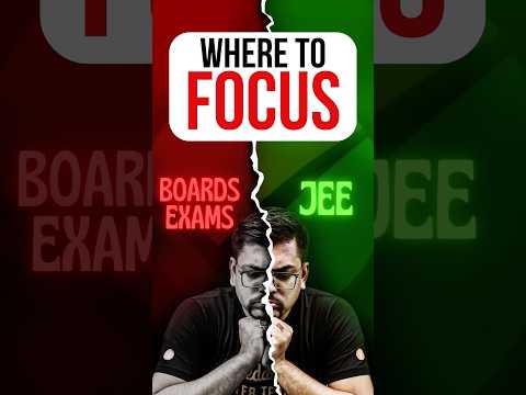 Board Exams or JEE? Where to Focus?🤔🤔#jee #jee2025 #iit #iitjee #boardexam #cbse #focus #boards