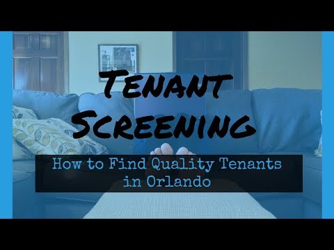 Tenant Screening - How to Find Quality Tenants in Orlando