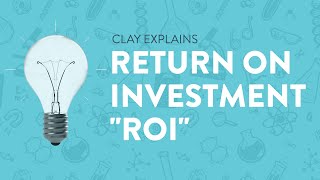 Return On Investment ("ROI")