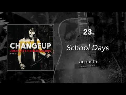 23. "School Days - Acoustic" • Joan Jett & the Blackhearts