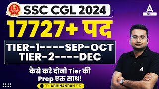 SSC CGL 2024 | SSC CGL Tier 1 and Tier 1 Preparation 2024 | SSC CGL 2024 Strategy