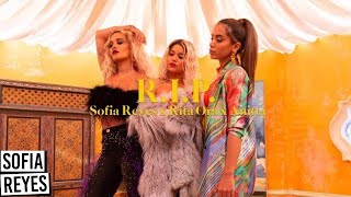 Sofia Reyes - R.I.P. (feat. Rita Ora & Anitta) [Official Music Video]