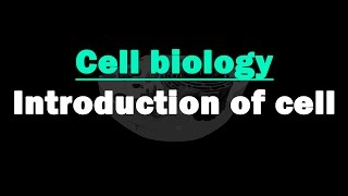 Cell Biology |  Introduction to cell | Cells Structure | Biology | Science |  Letstute