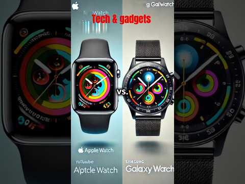 APPLE WATCH VS GALAXY WATCH #techreviewer #techandgadgets #tech