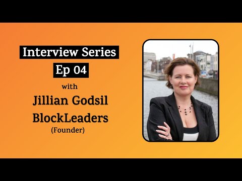 Interesting insights on Blockchain from Jillian Godsil, Founder of BlockLeaders