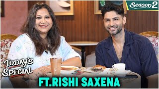 Today's Special Ft. Rishi Saxena | S02 Ep75 | Celebrity Talk Show | Rajshri Marathi