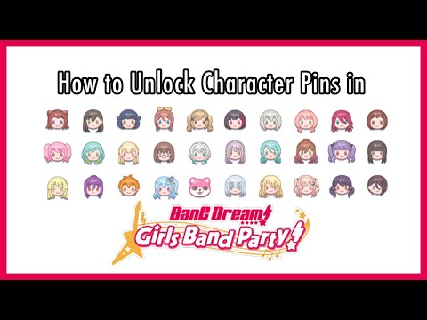 How to Unlock Character Pins in BanG Dream! Girls Band Party! (EN and JP) [PART 2]