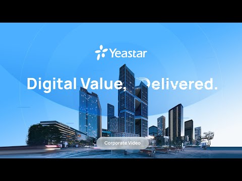 Yeastar's Corporate Video - Digital Value, Delivered