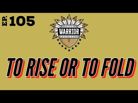 TWF Episode #105: To Rise Or To Fold