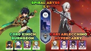 C0R0 Kinich Burngeon & C0R1 Arlecchino Overload | Spiral Abyss 5.1 | Genshin impact