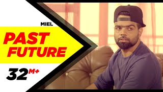 Past Future (Full Video) | Miel | Latest Punjabi Song 2016 | Speed Records