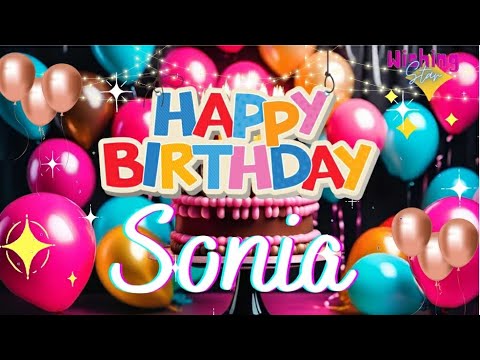 🎂Beautiful birthday wishes for Sonia with birthday song 🎊||#wishingstar1