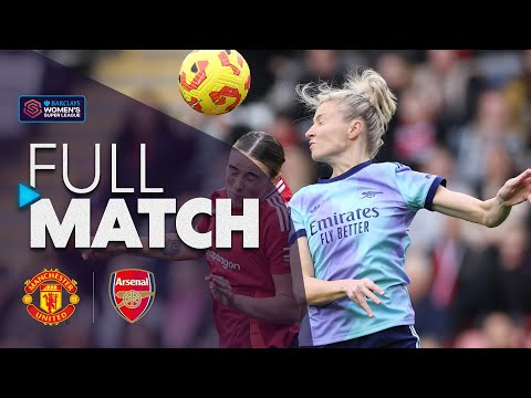 Full Match: Manchester United v Arsenal | Barclays WSL 2024-25