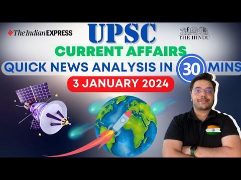 Daily Current affairs | The Hindu & Indian Express | QNA |  3 January 2024