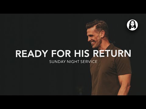 Ready for His Return | Brian Guerin | Sunday Night Service | September 8th, 2024