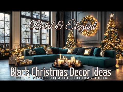 Bold & Elegant  Black Christmas Decor Ideas for a Sophisticated Holiday Look