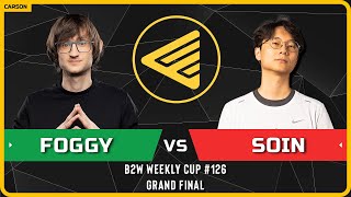 WC3 - [NE] Foggy vs Soin [ORC] - Grandfinal - B2W Weekly Cup #126