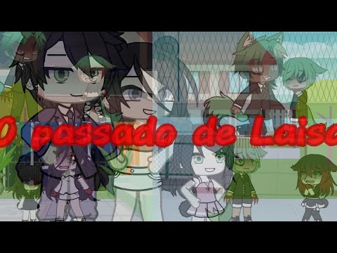 ꧁O Passado de Laisa... ꧂ ⚠️⁉️