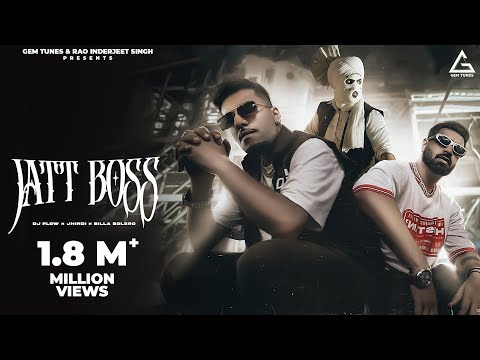 Jatt Boss (Official Video) : DJ Flow | Jhindi | Billa Balero | Punjabi Song