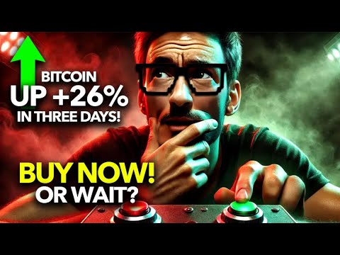 YOU WON'T BELIEVE IT! BITCOIN UP +26% IN 3 DAYS. Should You Buy or Wait?