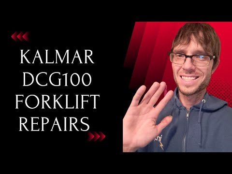 KALMAR DCG100 FORKLIFT REPAIRS !!!