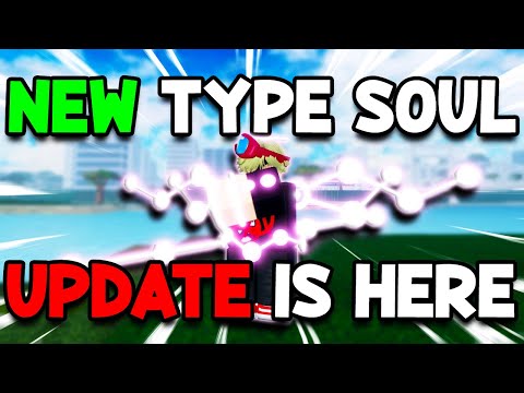 *NEW* TYPE SOUL UPDATE IS ACTUALLY GOOD!