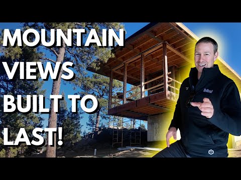 Mountain Build With A View - Built To Last