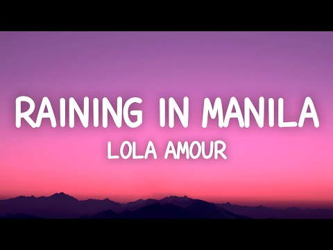 Lola Amour - Raining In Manila (Lyrics)