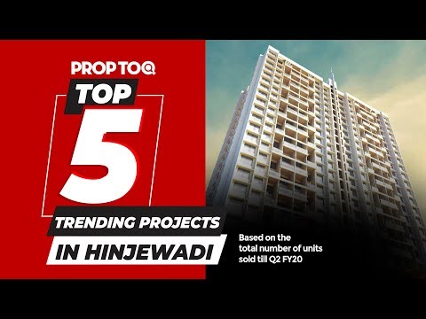 Top 5 Trending Projects in Hinjewadi | Based on the total number of units sold till Q2 FY20