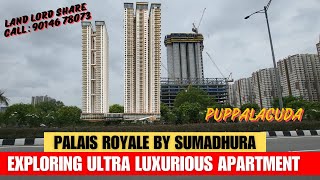 Palais Royale by Sumadhura : Ultra Luxurious Apartment in Puppalaguda || Hyderabad Real Estate