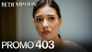 Esaret 403. Bölüm Fragmanı | Redemption Episode 403 Promo