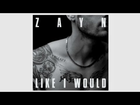 ZAYN - LIKE I WOULD (Extended)