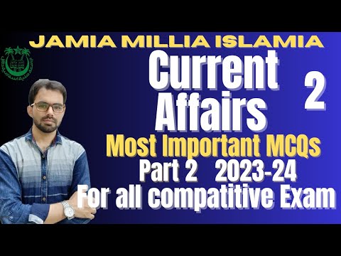 JMI B.Ed Entrance Preparation 2024 || Current affairs Part 2 for b.ed entrance exam 2024