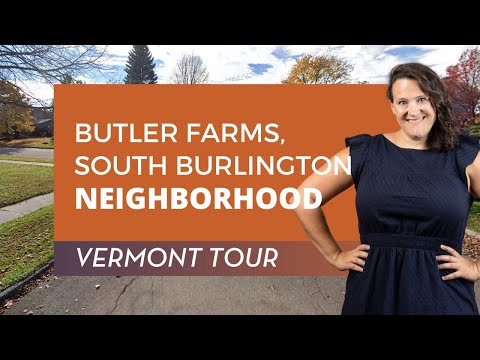 Explore Butler Farms Neighborhood | South Burlington, Vermont 🏡