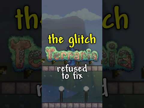 Terraria REFUSED to Fix This Glitch