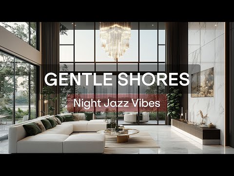 Gentle Shores - Night Jazz Vibes (Official Music Video)