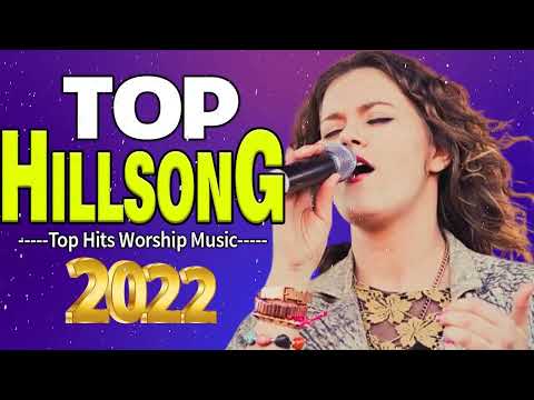 New Hillsong Praise And Worship Songs Playlist 2022 🙏 Best Hillsong Worship Christian Songs Playlist