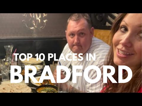 Top Ten Places To Visit In BRADFORD