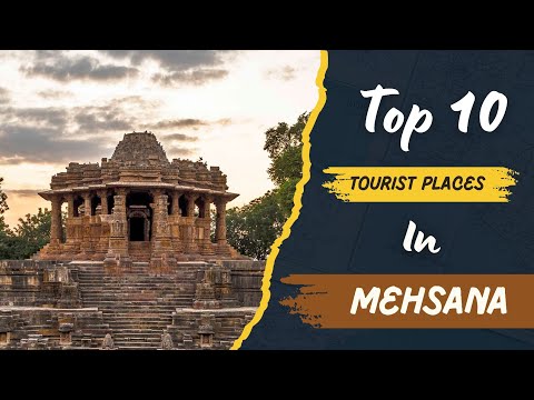 Places to visit in Mehsana - Gujarat | Mehsana must visit tourist spots | Mehsana Tourism |