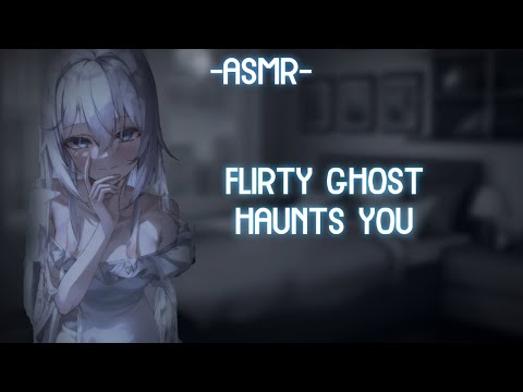 [ASMR] [ROLEPLAY] flirty ghost haunts you (binaural/F4A)