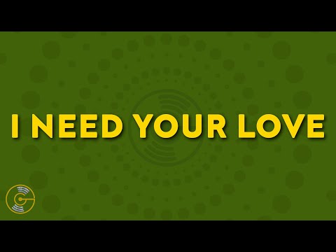 Calvin Harris, Ellie Goulding - I Need Your Love (Lyrics)