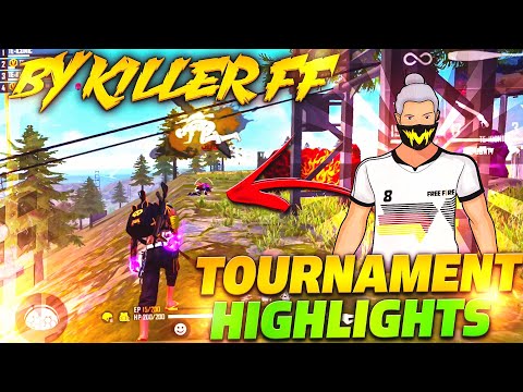 TOURNAMENT HIGHLIGHTS BY KILLER FF || UNSTOPPABLE KILLER INSANE  MOMENTS