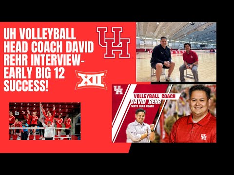 Interviewing UH Cougars head volleyball coach David Rehr on 1st year in Big 12, rising program!