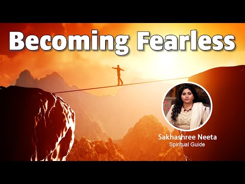 How to Become Fearless | Overcome Fear With 7 Chakra Sadhana | Sakhashree Workshop