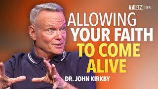 Ways to Ignite Your Faith with Dr John Kirkby CBE | TBN UK