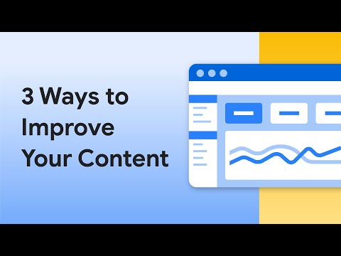 3 ways to improve your content