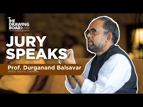 Jury Speaks: Prof. Durganand Balsavar