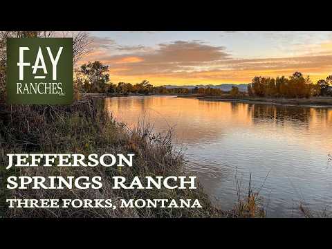 Montana River Property For Sale | Jefferson Springs Ranch | Three Forks, MT